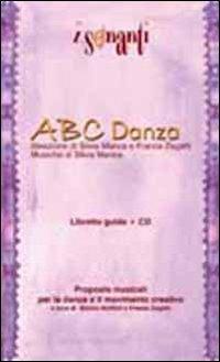 ABC danza. Con CD audio - Silvia Manca,Franca Zagatti - copertina