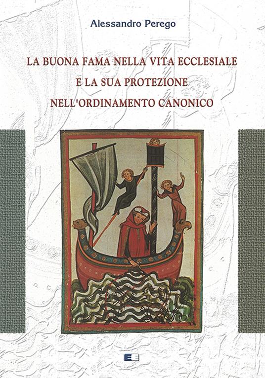 La buona fama nella vita ecclesiale e la sua protezione nell'ordinamento canonico - Alessandro Perego - copertina