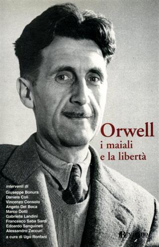 Orwell, i maiali e la libertà - 3