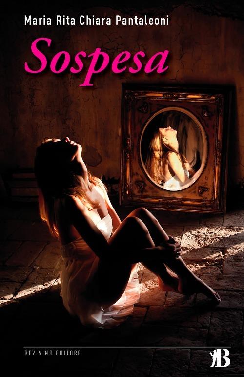 Sospesa - Maria Rita Chiara Pantaleoni - copertina
