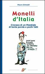 Monelli d'Italia. Cronaca di un mondiale di tante parole e pochi fatti