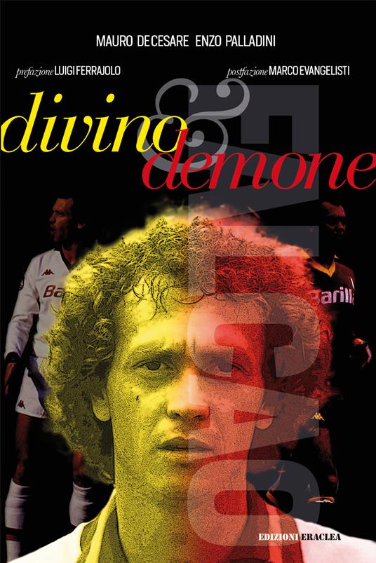 Falcao: divino & demone - Mauro De Cesare,Enzo Palladini - copertina