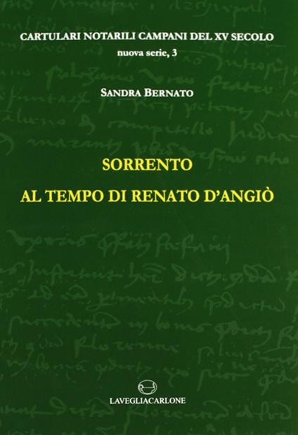 Sorrento ai tempi di Renato d'Angiò - Sandra Bernato - copertina
