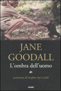 L'ombra dell'uomo - Jane Goodall - copertina