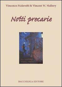 Notti precarie - Vincenzo Malavolti,Vincent W. Mallory - copertina