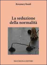 La seduzione della normalità - Rosmary Randi - copertina