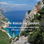 Sulle tracce dei pastori. Un trekking alla scoperta degli antichi coiles di Baunei e delle loro storie