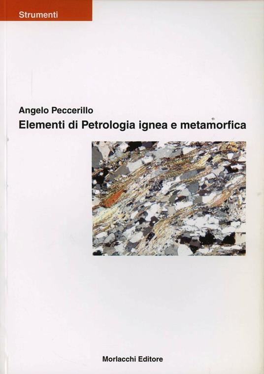Elementi di petrologia ignea e metamorfica - Angelo Peccerillo - copertina