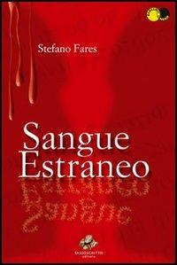 Sangue estraneo - Stefano Fares - copertina