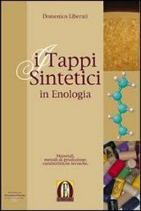 I tappi sintetici in enologia - Domenico Liberati - copertina