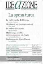 Ideazione (2007). Vol. 1: La sposa turca.