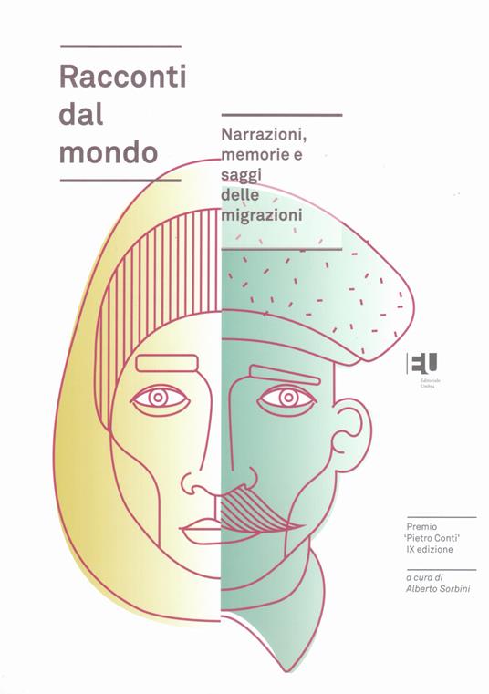 Racconti dal mondo. Narrazioni, memorie e saggi delle migrazioni. Premio «Pietro Conti». Nona edizione - copertina