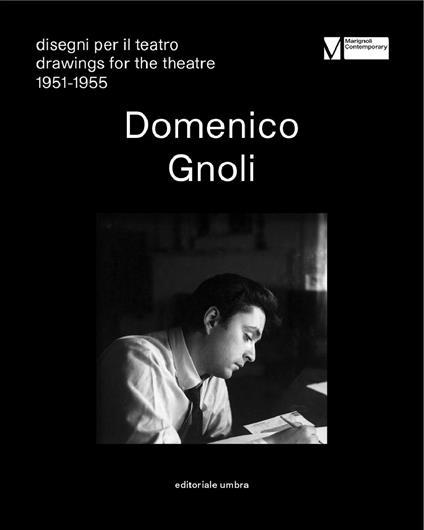 Domenico Gnoli. Disegni per il teatro-Drawings for the theatre 1951-1955 (Spoleto, 2 Luglio-1 Ottobre 2017). Ediz. bilingue - copertina