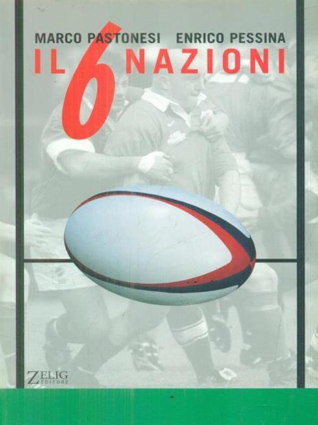 Il Sei Nazioni - Marco Pastonesi,Enrico Pessina - 4