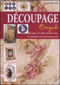 Découpage. Craquelé - Luisa Rivolta - copertina