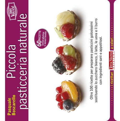 Piccola pasticceria naturale - Pasquale Boscarello - copertina