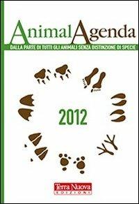 AnimalAgenda 2012. Dalla parte di tutti gli animali senza distinzione di specie - copertina