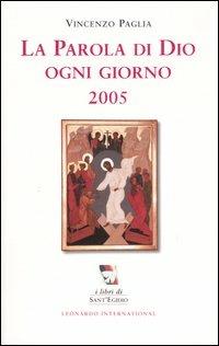 La parola di Dio ogni giorno 2005 - Vincenzo Paglia - copertina
