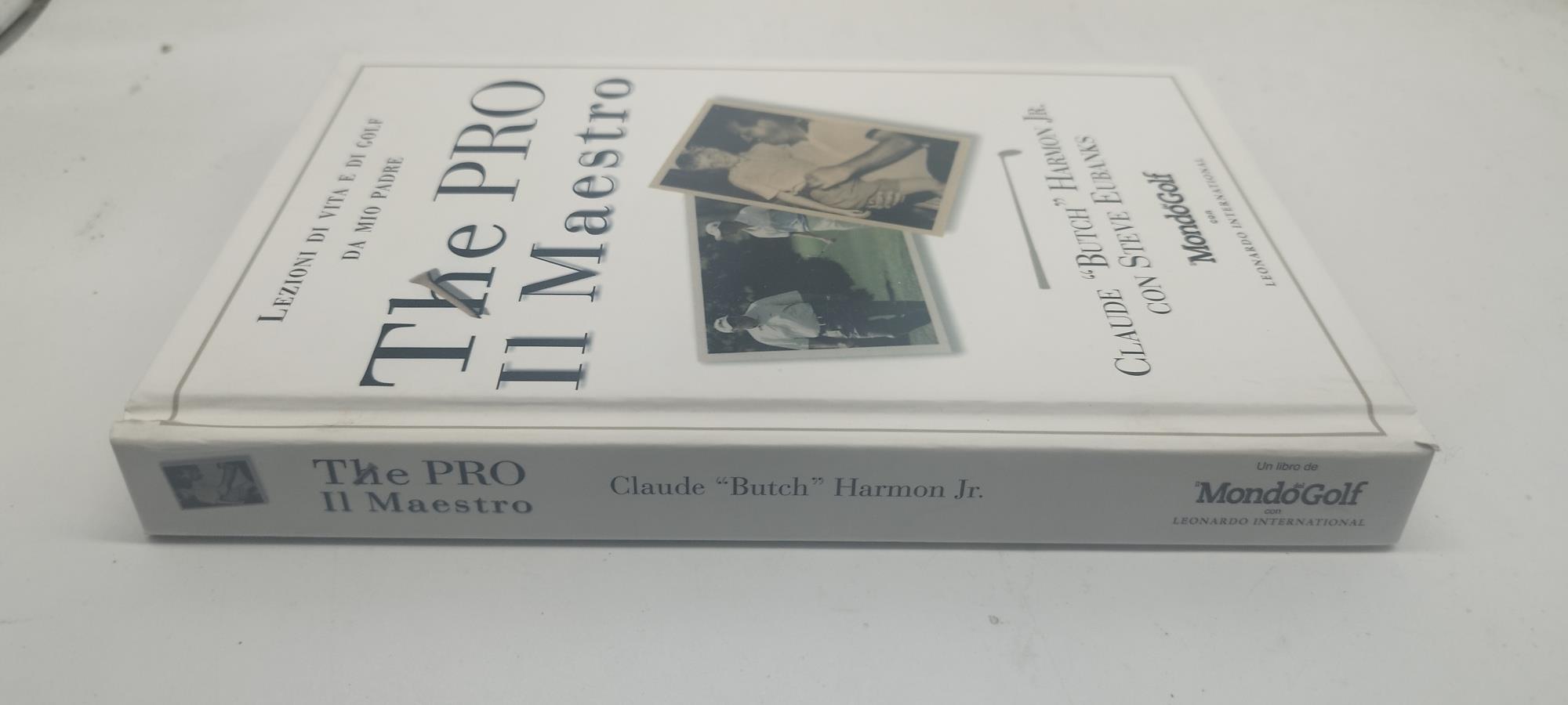 The pro-Il maestro. Lezioni di vita e di golf da mio padre