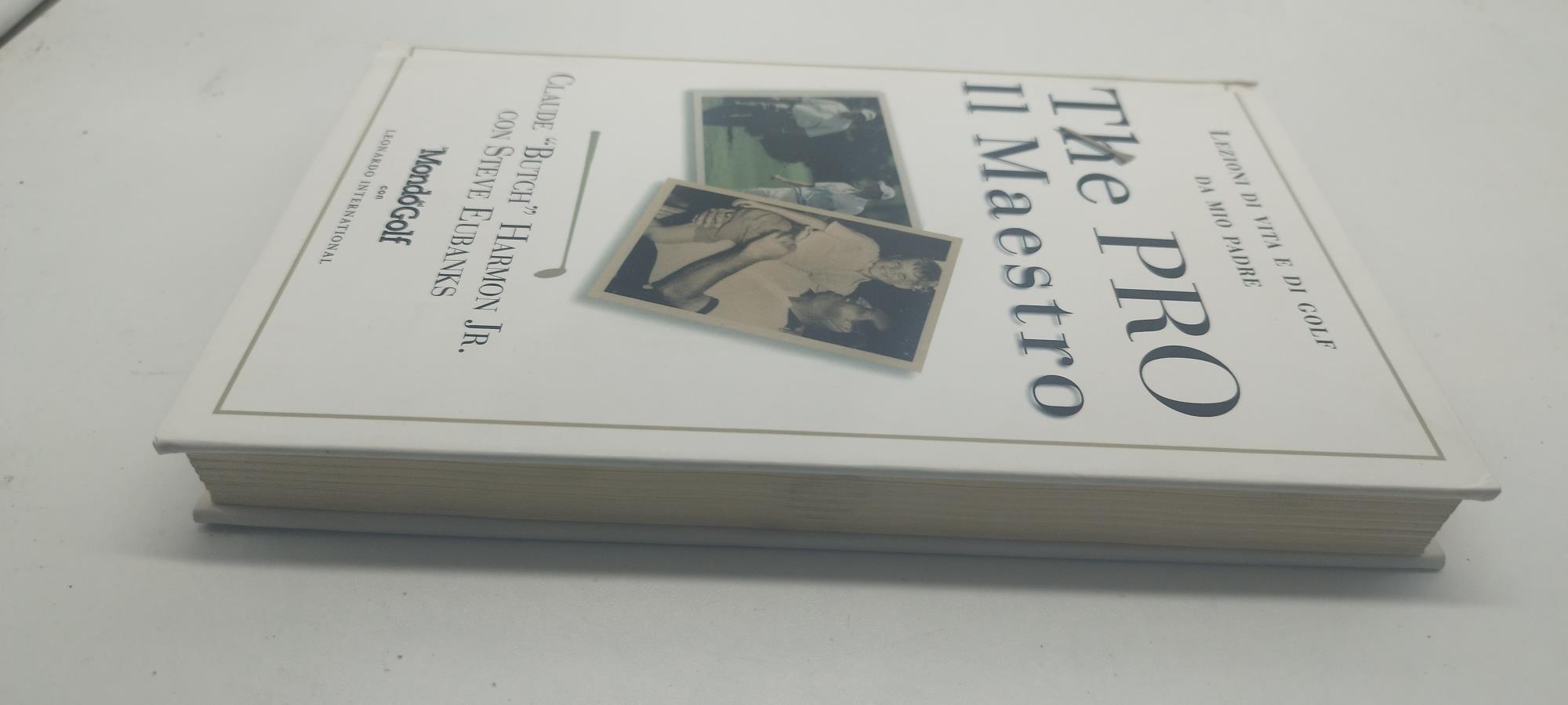 The pro-Il maestro. Lezioni di vita e di golf da mio padre