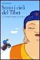 Sotto i cieli del Tibet. In bicicletta da Lhasa a Kathmandu - Giovanni Zilioli - copertina