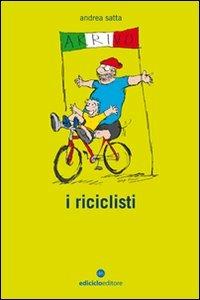 I riciclisti. Con CD Audio - Andrea Satta - copertina