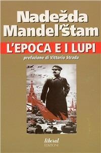 L'epoca e i lupi - Nadezda Mandel'stam - copertina