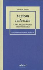 Lezioni tedesche. Con Kant, alla ricerca di un'etica laica