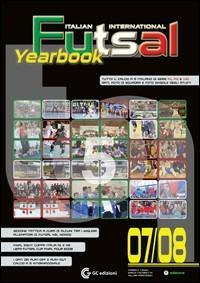 Futsal national and international yearbook '07/'08 - Gabriele Congiu,William Porcheddu,Marco Calabretta - copertina