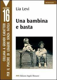 Una bambina e basta - Lia Levi - copertina