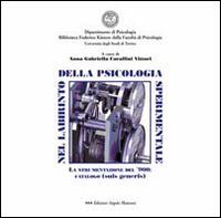 Nel labirinto della psicologia sperimentale. La strumentazione del '900. Catalogo (suis generis) - Anna G. Corallini Vittori - copertina