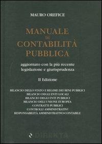 Manuale di contabilità pubblica aggiornato con la più recente legislazione e giurisprudenza - Mauro Orefice - copertina