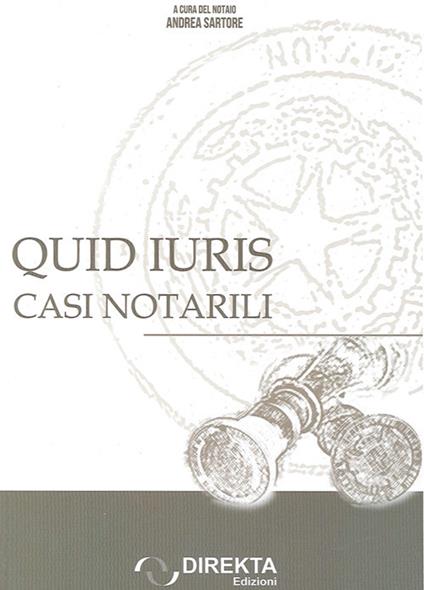 Quid iuris. Casi notarili - copertina