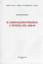 Il giornalismo politico a Venezia nel 1848-49