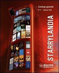 Starrylandia. Catalogo generale. Febbraio 2005 - copertina