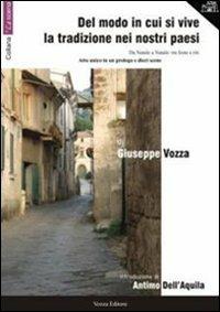Del modo in cui si vive la tradizione nei nostri paesi. Da Natale a Natale: tra feste e riti - Giuseppe Vozza - copertina