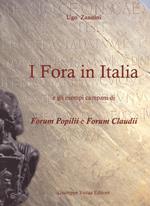 I Fora in Italia. e gli esempi campani di Forum Popilii e Forum Claudii