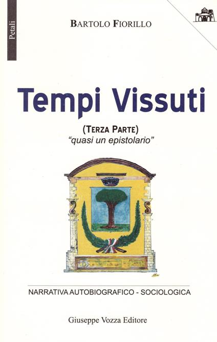Tempi vissuti. Vol. 3: «Quasi un epistolario» - Bartolo Fiorillo - copertina