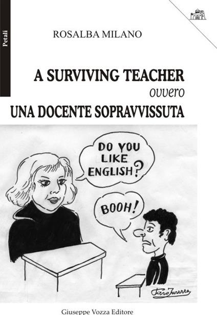 A surviving teacher ovvero una docente sopravvissuta - Rosalba Milano - copertina