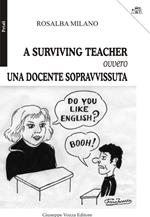 A surviving teacher ovvero una docente sopravvissuta