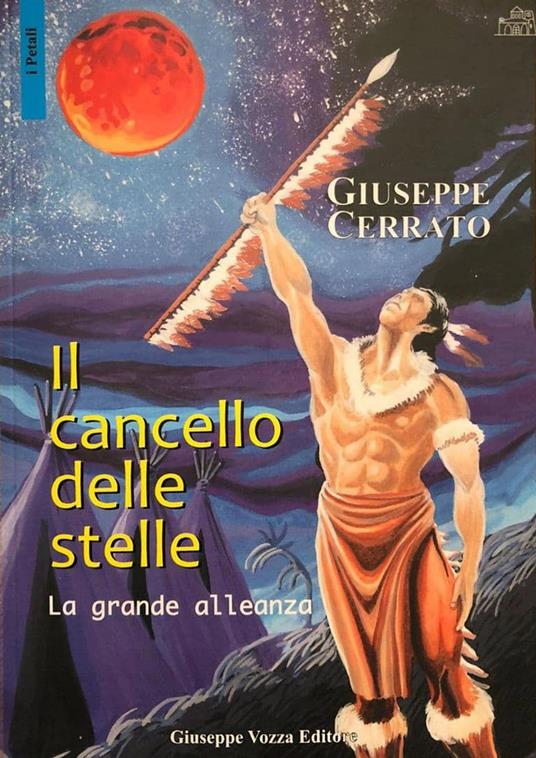 Il cancello delle stelle. La grande alleanza - Giuseppe Cerrato - copertina