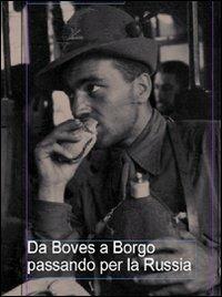 Da Borgo a Boves passando per la Russia - Dario Antico - copertina