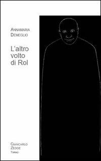 L' altro volto di Rol - Annamaria Demeglio - copertina