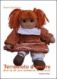 Terremoto d'amore. Storia di una bambola di stracci - Daniela Cappi Schena - copertina