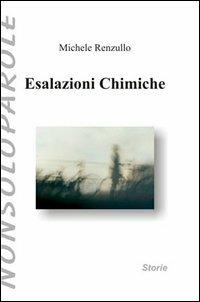 Esalazioni chimiche - Michele Renzullo - copertina