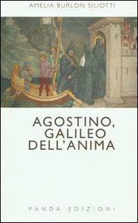 Agostino, Galileo dell'anima - Amelia Siliotti Burlon - copertina