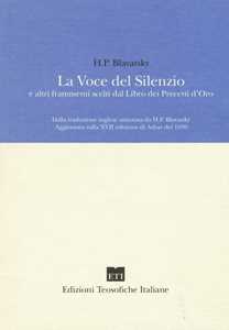 La voce del silenzio e altri frammenti scelti dal libro dei precetti d'oro