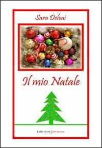 Il mio Natale - Sara Delvai - copertina