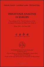 Behaviour analysis in Europe. Proceedings of the third Conference of the European association for behaviour analysis