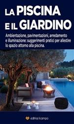 La piscina e il giardino